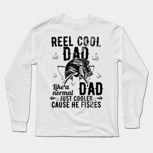 Reel Cool Dad Like A Normal Dad But Cooler Long Sleeve T-Shirt